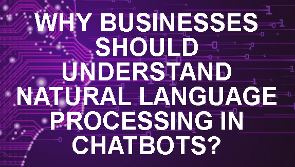 Business Natural Language Processing Chatbots